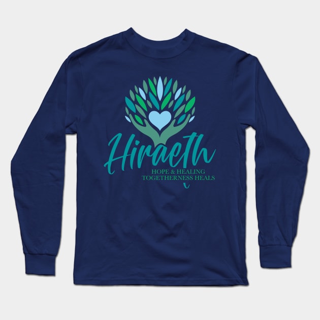 Hiraeth Hope and Healing Togetherness Heals Long Sleeve T-Shirt by Hiraeth Hope & Healing